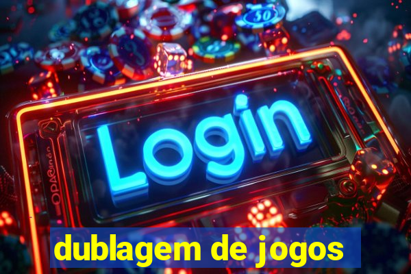 dublagem de jogos